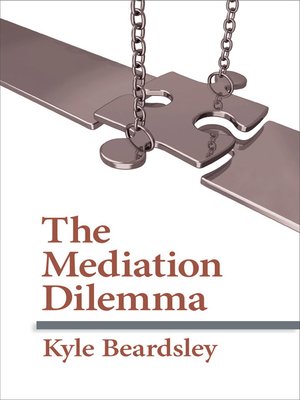 cover image of The Mediation Dilemma